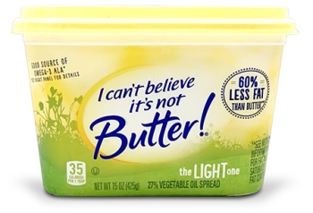 tub of I Can’t Believe It’s Not Butter! The Light One. 